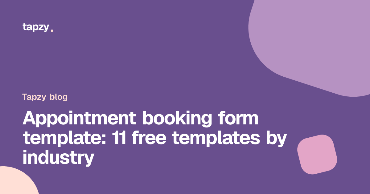 Appointment Booking Form Template: 11 Free Templates | Tapzy